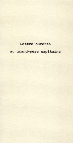 Lettre ouverte au grand-père capitaine - Jacques Josse