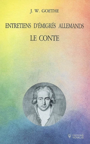 Entretiens d'émigrés allemands : 1795 - Johann Wolfgang von Goethe