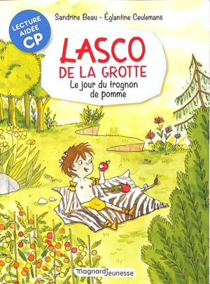 Lasco de la grotte. Vol. 7. Le jour du trognon de pomme - Sandrine Beau