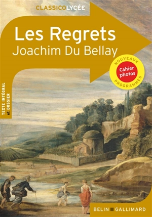 Les regrets : nouveaux programmes - Joachim Du Bellay