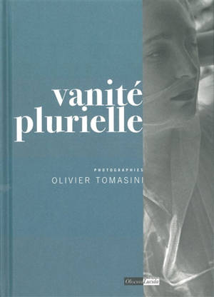 Vanité plurielle : en hommage à Charles Zalber - Olivier Tomasini