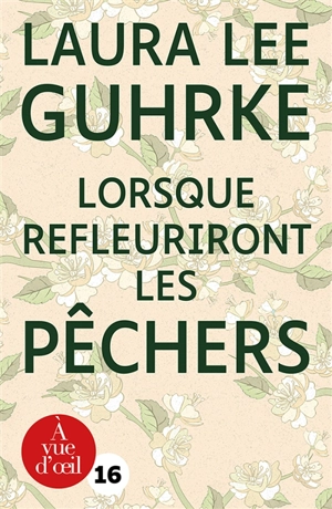 Lorsque refleuriront les pêchers - Laura Lee Guhrke