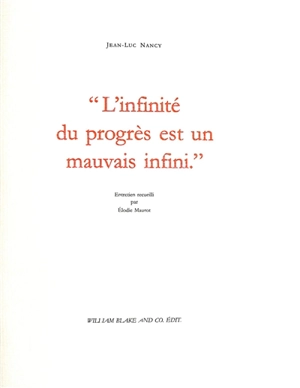 L'infinité du progrès est un mauvais infini - Jean-Luc Nancy