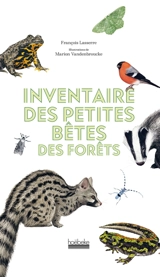 Inventaire des petites bêtes des forêts - François Lasserre
