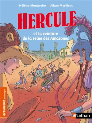Hercule et la ceinture de la reine des Amazones - Hélène Montardre