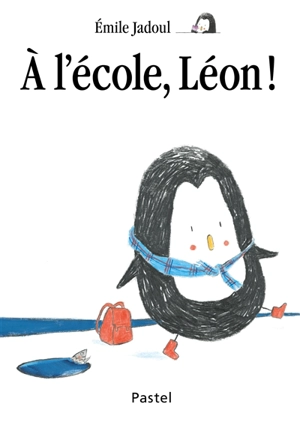 A l'école, Léon ! - Emile Jadoul