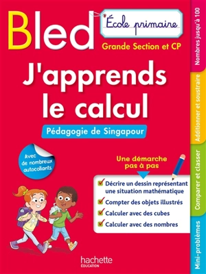 Bled, j'apprends le calcul : pédagogie de Singapour : école primaire, grande section et CP - Laure Brémont