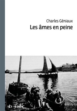 Les âmes en peine - Charles Géniaux