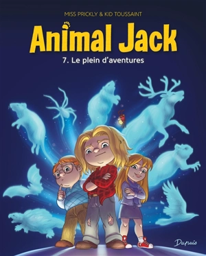 Animal Jack. Vol. 7. Le plein d'aventures - Kid Toussaint