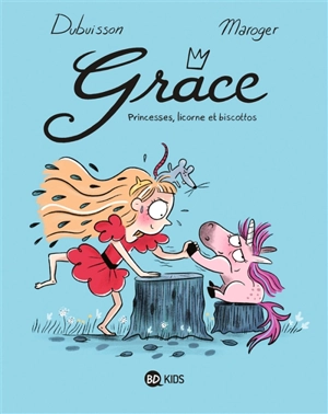 Grâce. Vol. 2. Princesses, licorne et biscottos - Marc Dubuisson