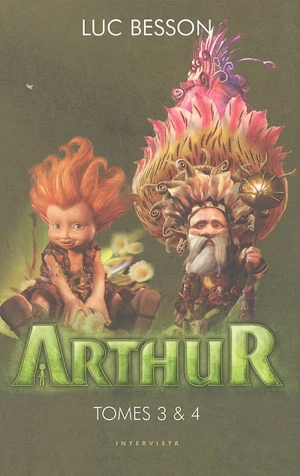 Arthur : tomes 3 et 4 - Luc Besson