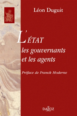 L'Etat, les gouvernants et les agents - Léon Duguit