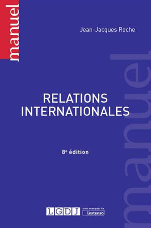 Relations internationales - Jean-Jacques Roche