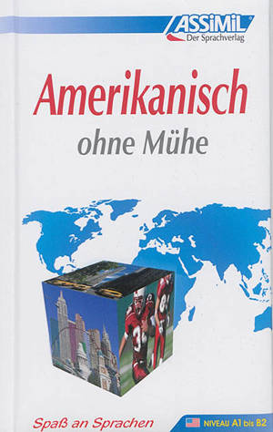 Amerikanisch ohne Mühe : amerikanisches englisch : niveau A1 bis B2 - David Applefield