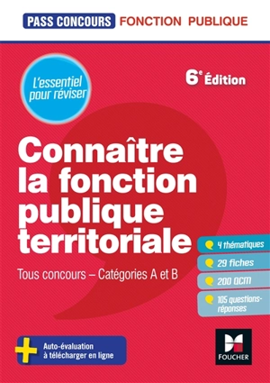 Connaître la fonction publique territoriale : tous concours, catégories A et B - Brigitte Le Page