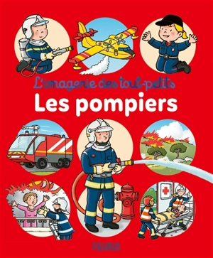 Les pompiers - Emilie Beaumont