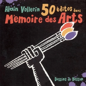 50 éditos dans Mémoire des arts - Alain Vollerin