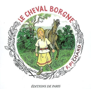 Le cheval borgne - Françoise Pichard