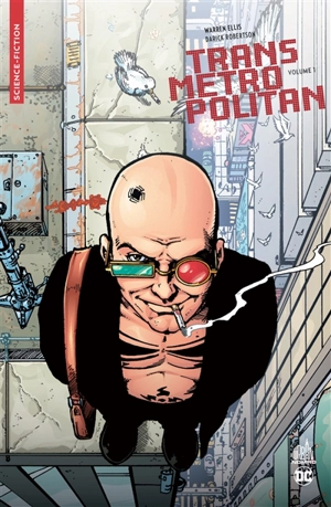 Transmetropolitan. Vol. 1. Année un - Warren Ellis