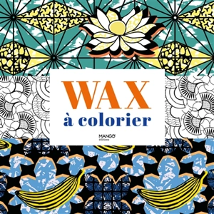 Wax à colorier - Mélodie Baschet