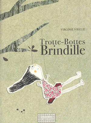 Trotte-Bottes Brindille - Virginie Vieille
