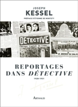Reportages dans Détective : 1928-1931 - Joseph Kessel