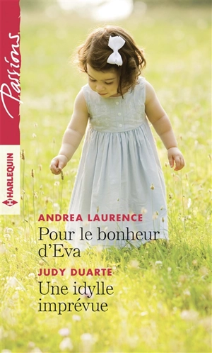 Pour le bonheur d'Eva. Une idylle imprévue - Andrea Laurence