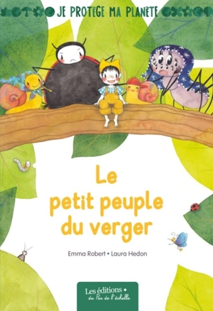 Le petit peuple du verger - Emma Robert