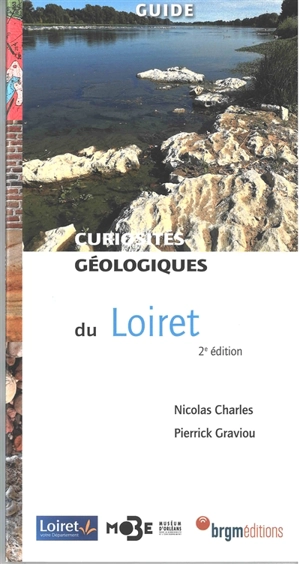 Curiosités géologiques du Loiret : guide - Nicolas Charles