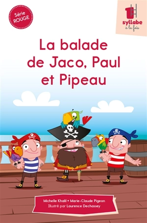 La balade de Jaco, Paul et Pipeau - Michelle Khalil