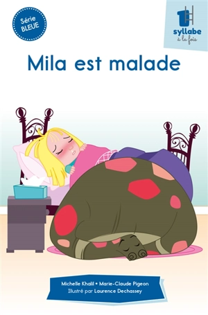 Mila est malade - Michelle Khalil