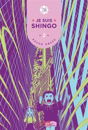 Je suis Shingo. Vol. 2 - Kazuo Umezu