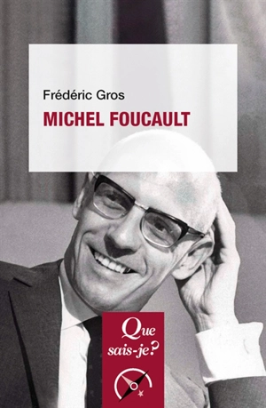 Michel Foucault - Frédéric Gros