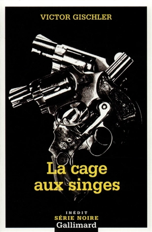 La cage aux singes - Victor Gischler