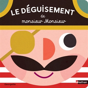 Le déguisement de monsieur Monsieur - Georgette