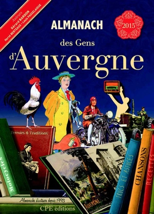 Almanach des gens d'Auvergne 2015 - Gérard Bardon