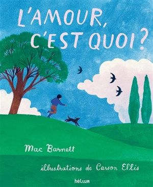 L'amour, c'est quoi ? - Mac Barnett