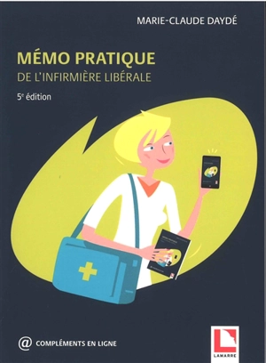 Mémo pratique de l'infirmière libérale - Marie-Claude Daydé