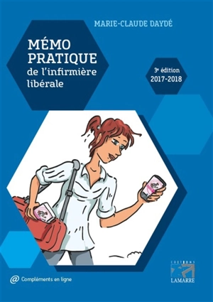 Mémo pratique de l'infirmière libérale : 2017-2018 - Marie-Claude Daydé