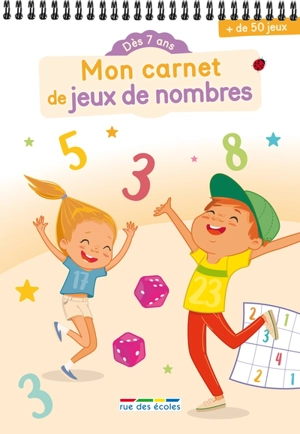 Mon carnet de jeux de nombres : dès 7 ans : + de 50 jeux - Marion Démoulin