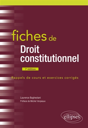 Fiches de droit constitutionnel : rappels de cours et exercices corrigés - Laurence Baghestani