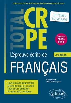 L'épreuve écrite de français : concours de recrutement de professeur des écoles : concours 2023-2024 - Céline Calvet