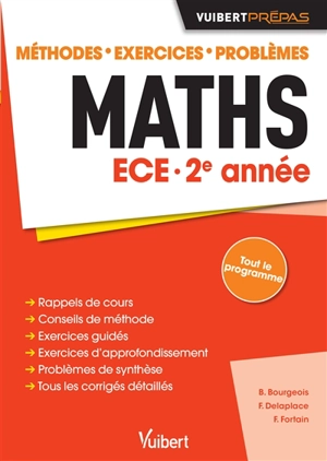 Maths ECE 2e année : méthodes, exercices, problèmes - Bénédicte Bourgeois