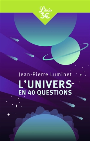 L'Univers en 40 questions - Jean-Pierre Luminet