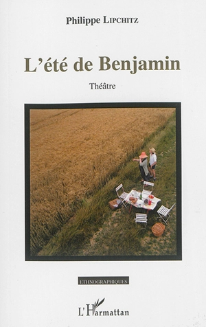 L'été de Benjamin - Philippe Lipchitz