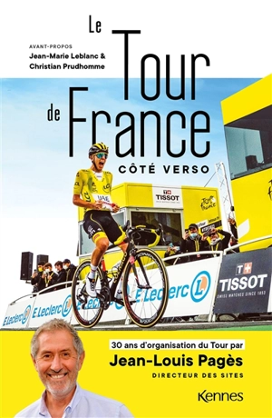Le Tour de France côté verso : 30 ans d'organisation du Tour - Jean-Louis Pagès