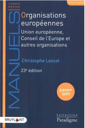 Organisations européennes : Union européenne, Conseil de l'Europe et autres organisations : 2023 - Christophe Lescot