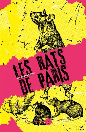 Les rats de Paris : une brève histoire de l'infamie (1800-1939) - Hécate Vergopoulos