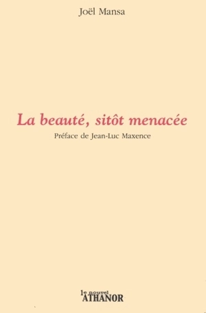 La beauté, sitôt menacée - Joël Mansa