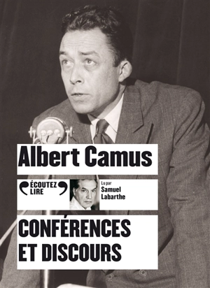 Conférences et discours - Albert Camus